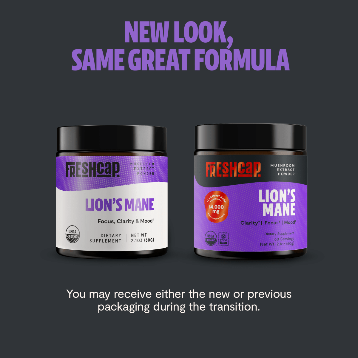 FreshCap Mushrooms Lion's Mane Powder new look, same great formula: new and previous jar packaging