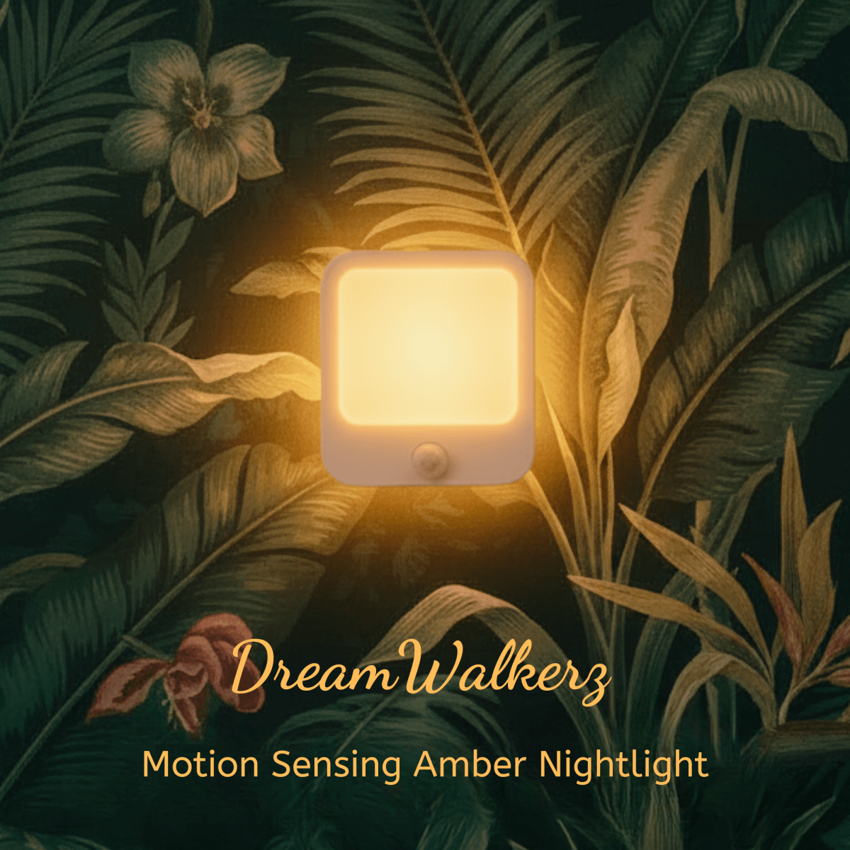 Nightlight - Motion Sensing Amber Circadian Friendly DreamWalkerz