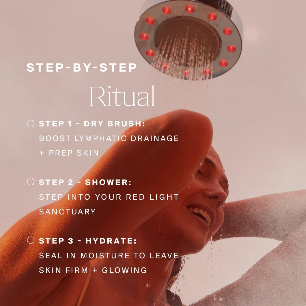 HigherDOSE ritual: dry brush, shower in your red light sanctuary, hydrate with body oil, under a red-lit showerhead