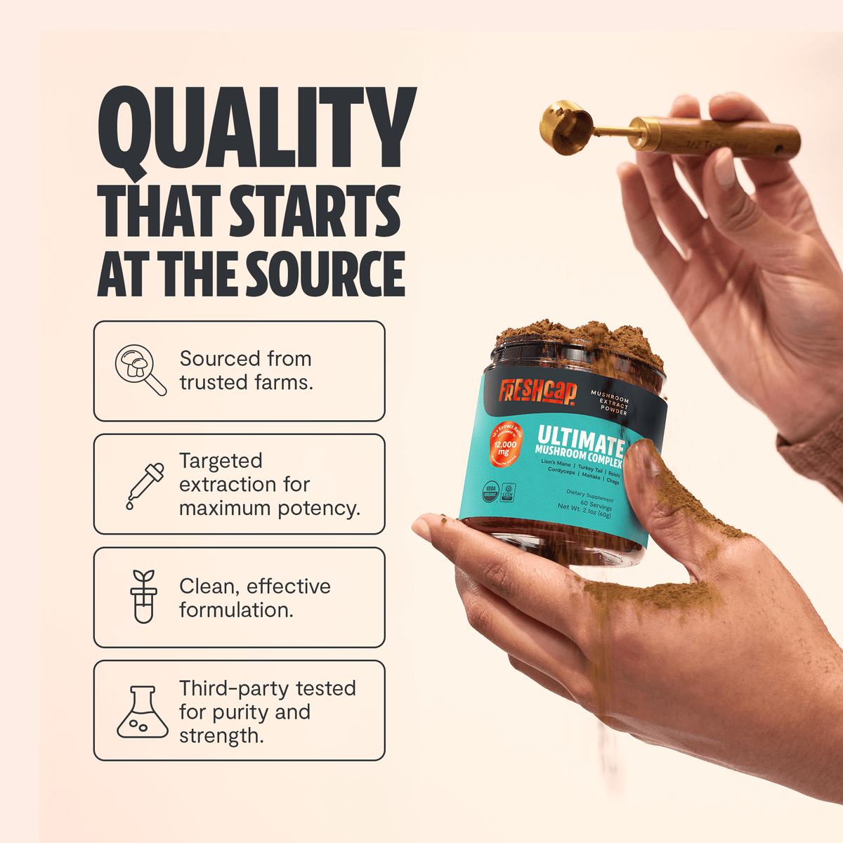 Hand holding a FreshCap Mushrooms Ultimate Mushroom Complex Powder jar and scoop: quality starts at the source