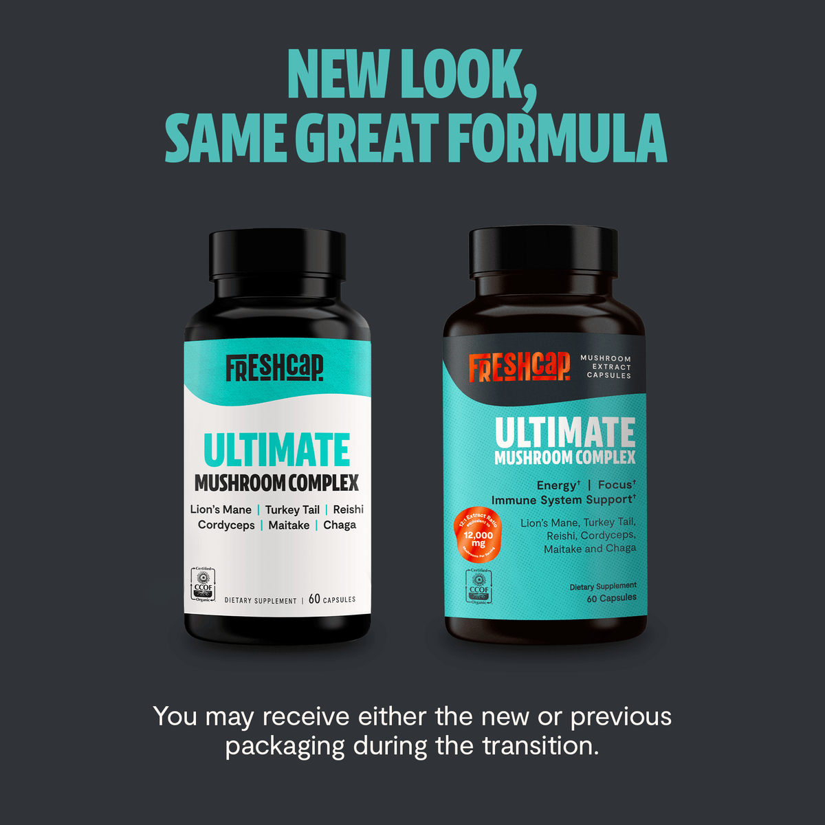 FreshCap Mushrooms Mushroom Complex Capsules new look, same great formula: new and previous bottles side by side